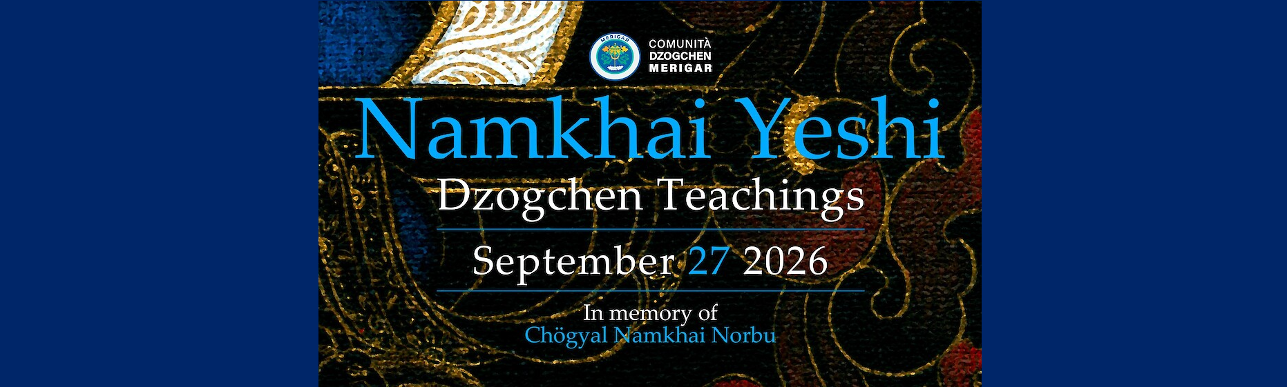 Namkhai Yeshi – September 27 2026 – Merigar