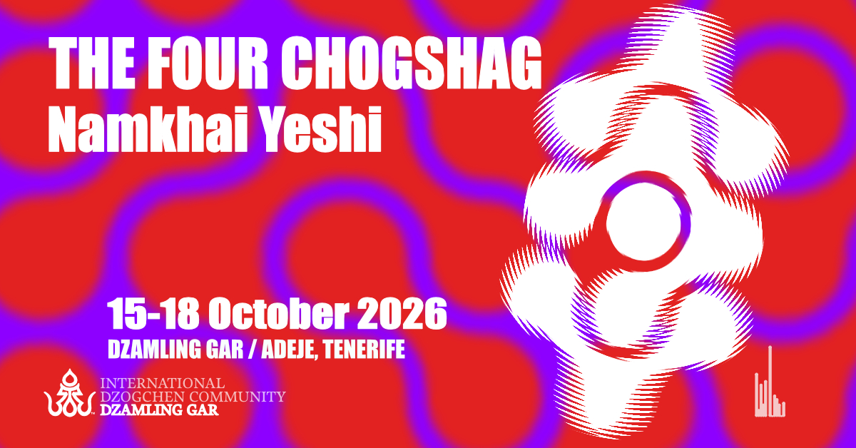 Namkhai Yeshi – October 27 2026 – Dzamling Gar